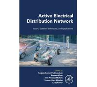 Active Electrical Distribution Network : Issues, Solution Techniques, and Applications