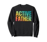 Active Father Vintage Dad Grandpa Birthday Father’s Day Sweatshirt