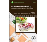 Active Food Packaging : Principles, Technologies and Innovations