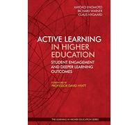 Active Learning in Higher Education: Student Engagement and Deeper Learning Outcomes