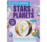 Active Learning Stars and Planets: Over 100 Brain-Boosting Activities that Make Learning Easy and Fun (DK Active Learning)