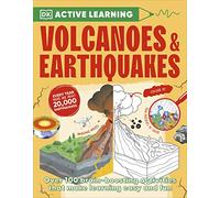 Active Learning Volcanoes and Earthquakes : Over 100 Brain-Boosting Activities that Make Learning Easy and Fun