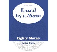 ACTIVE MINDS!: Dazed by a Maze