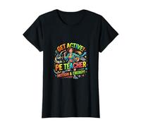 Active Physical Education Coach Motivation Design T-Shirt