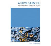 Active Service: A guide to serving in the local church