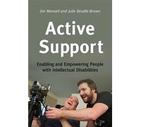 Active Support: Enabling and Empowering People with Intellectual Disabilities