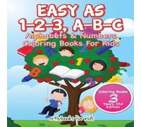 Activibooks For Kids Easy As 1-2-3, A-B-C: Alphabets Numbers Coloring Books For Kids Activibooks For Kids Multicolor