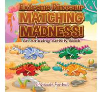 Activibooks For Kids Extreme Dinosaur Matching Madness An Amazing Activity Book Paperback Activibooks For Kids Multicolor