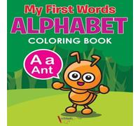 Activibooks For Kids My First Words Alphabet Coloring Book Paperback Activibooks For Kids Multicolor