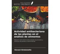 Actividad antibacteriana de las plantas en el análisis de alimentos: Relación entre Salmonella aislada de alimentos y extractos de plantas condimentarias