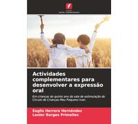 Actividades complementares para desenvolver a expressão oral: Em crianças do quinto ano da sala de estimulação do Círculo de Crianças Meu Pequeno Ivan.