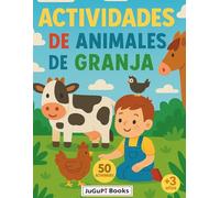 Actividades de Animales de Granja: 50 juegos educativos para niños (3-6 años): Aprende y diviértete coloreando, contando, recortando y explorando el mundo de la granja (JuGuPi Coloring Books)