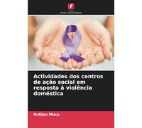 Actividades dos centros de ação social em resposta à violência doméstica