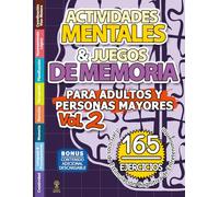 ACTIVIDADES MENTALES Y JUEGOS DE MEMORIA PARA ADULTOS Y PERSONAS MAYORES: Cuaderno con 165 Ejercicios de Estimulación Cognitiva y Pasatiempos de Mucho Entretenimiento a Color
