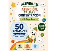 Actividades para desarrollar la atención, la calma y la concentración Mi Super Foco TDAH: 50 actividades para niños con TDAH Juegos de atención ... Autorregulación emocional Mi Super Foco