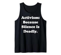 Activism: Because Silence Is Deadly Powerful Message Tank Top