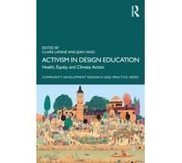 Activism in Design Education : Health, Equity, and Climate Action