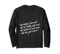 Activist Protest Quote March Social Justice Design Long Sleeve T-Shirt