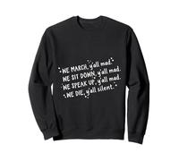 Activist Protest Quote March Social Justice Design Sweatshirt