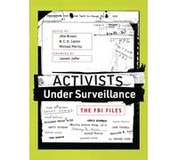 Activists Under Surveillance: The FBI Files (The MIT Press)