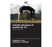 Activité physique et qualité de vie: Humeur et motivation