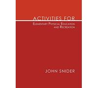 Activities for Elementary Physical Education and Recreation