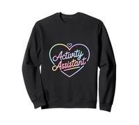 Activity Assistant Funny Heart Saying Women Men Gag Sweatshirt
