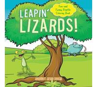 Activity Attic Books Leapin' Lizards Fun & Funny Reptile Coloring Book Paperback Activity Attic Books Multicolor