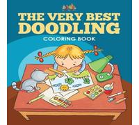 Activity Attic Books The Very Best Doodling Coloring Book Paperback Activity Attic Books Multicolor