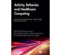 Activity, Behavior, and Healthcare Computing