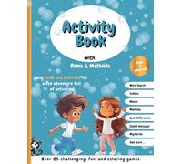 Activity book 1 with Rama & Mathilda (from 7 years old): A super colorful ADVENTURE with Rama, Mathilda, and the cat Cesar, packed with over 85 ... | Mini-mysteries | Solutions | Large Format.