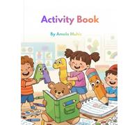 Activity Book: A fun preschool workbook for kids ages 3-6-tracing lines,Numbers,shapres& alphabet practice (The Adventures of Little Fox Lena)