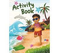 Activity Book: Adventures at Grandma Bahamas: Coloring Pages, Puzzles, Mazes, and Fun Activities for Kids