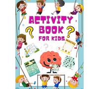 Activity Book Brain Teasers for Kids 8-12: Educational Book with Different Tasks, Sudoku, Mazes, Word Search, Scramble, Easy Level