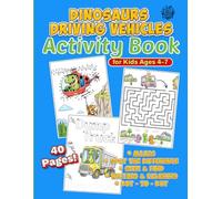 Activity Book: Dinosaurs Driving Vehicles: Activity Book for Kids Ages 4 - 7 (Ready Rabbit Creations Coloring & Activity Books)