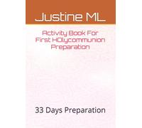 ACTIVITY BOOK FOR 33 DAYS FIRST HOLY COMMUNION: ACTIVITY FOR 33 DAYS WITH THE HELP OF HOLY SPIRIT (FIRST HOLY EUCHARIST ACTIVITY-1)