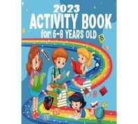 Activity book for 6-8 YEARS OLD: kids activity book for 6 7 8 - mixed puzzl book Word search, Sudoku, Criss Cross, coloring pages, Mazes and Draw 8,5”x11”