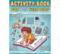 Activity book for 8-12 years old: Mixed activity book for 8+ year olds - Word Search, Crossword, Sudoku, Mazes, Connect dots, Word scramble, Number place, learn how to draw, and Coloring pages
