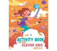 Activity book for clever kids age 8-12: kids activity book - mixed puzzl book Word search, Sudoku ,Maze, Draw and Coloring pages