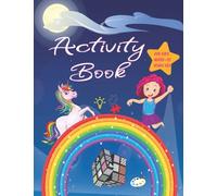 Activity Book For Girls Ages 8-12 Years Old: Challenging Fun Brain Teasers and Logic Puzzles For Clever Girls Includes Crossword, Mazes, Sudoku, Unicorn coloring, Word Search, Math,