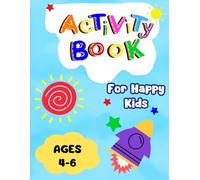 Activity Book For Happy Kids Ages 4-6: Colourful and Fun Activities: Spot the difference, Maze, Word Search, Crossword and More!