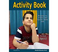 Activity Book For Kids : Activities to practice and improve maths skills: 400 Variety Puzzles (Sudoku, Calcudoku, Skyscrapers, Suguru, Killer Sudoku) : 6-12 Ages (Logic Puzzles for Kids Series)