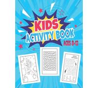 Activity book for kids age 8-12: mixed puzzl book-kids activity for 8 9 10 11 12 years old ,Word search, Sudoku coloring pages, Mazes and Draw