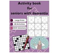 Activity Book for Seniors with Alzheimer's, Dementia: Large Print XXL, Easy and Relaxing Memory Games for Adults, Includes Word Search, Crosswords, ... Maze, and Memory Activities to Stress Relief.
