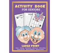 Activity Book for Seniors with Dementia: Gift for elderly adults with fun, easy and relaxing mazes, coloring pages, word search puzzles, brain memory games and much more in large print