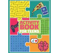 Activity Book for Teens: Puzzle Book and Brain Teasers for Teenagers