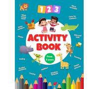 Activity Book-Match pictures, addition, color by numbers, counting, coding, mazes, shadow matching, write numbers ,and much more: From 5 years