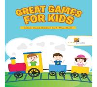 Activity Crusades Great Games for Kids : Activity Books Children Vol 1 Mixed Math Activity Crusades Multicolor