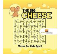 Activity Crusades The Big Cheese : Mazes for Kids Age 5 Paperback Book Activity Crusades Multicolor