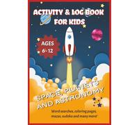 Activity & Log Book for Kids: Astronomy Puzzle Book for the little Space Lovers - Gift Idea for Boys and Girls
